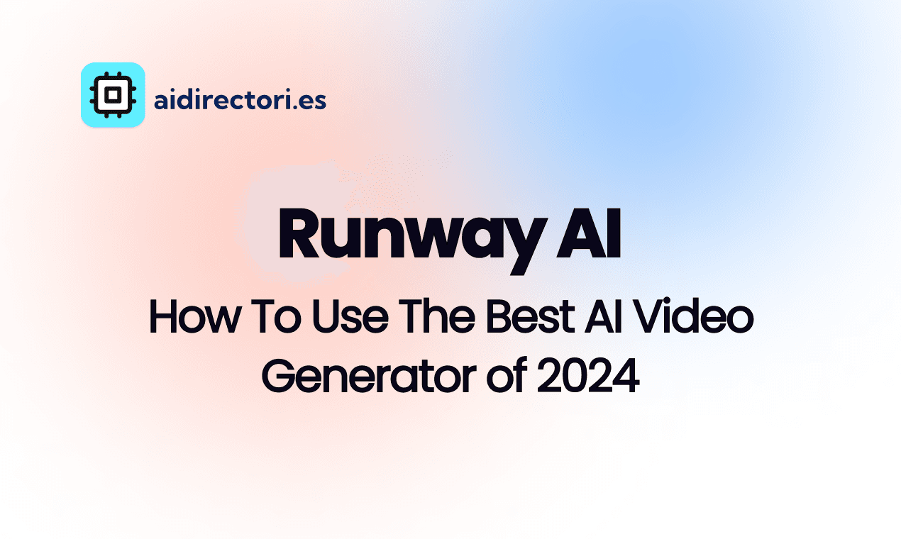 Runway AI: How To Use The Best AI Video Generator of 2024 image