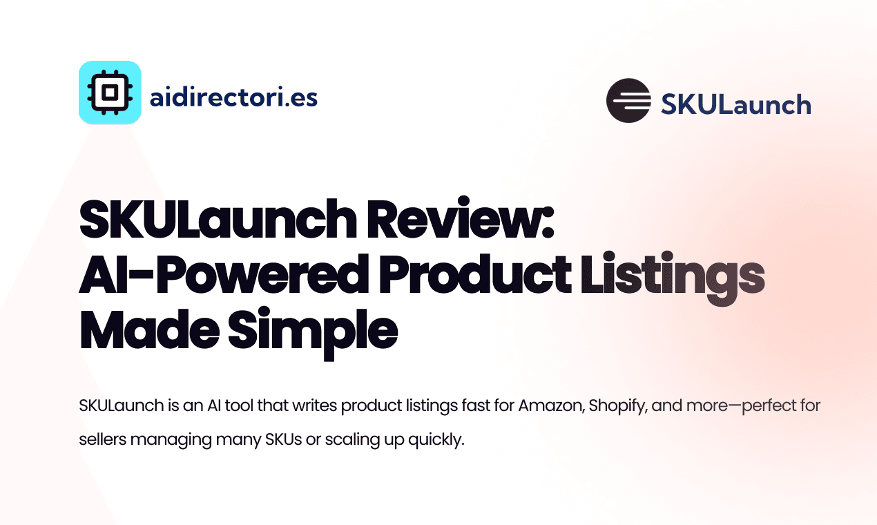 SKULaunch Review: AI-Powered Product Listings Made Simple image
