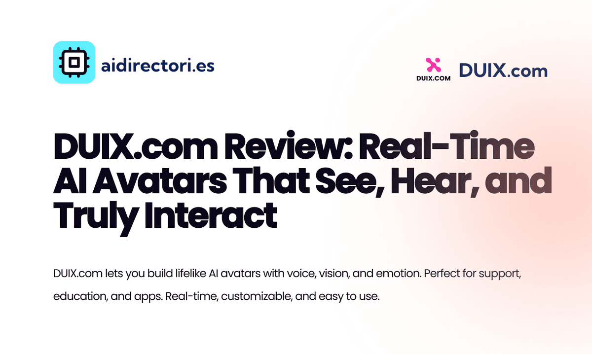 DUIX.com Review: Real-Time AI Avatars That See, Hear, and Truly Interact