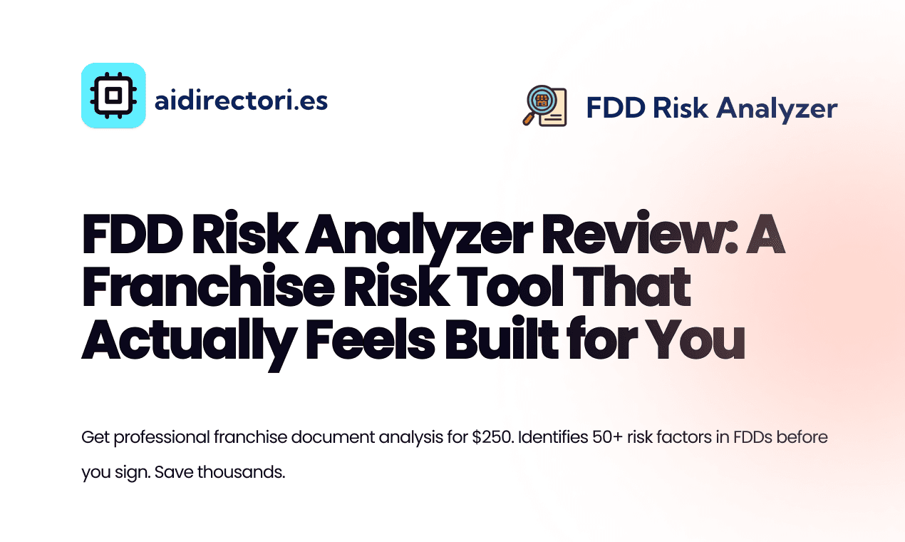 FDD Risk Analyzer Review: A Franchise Risk Tool That Actually Feels Built for You