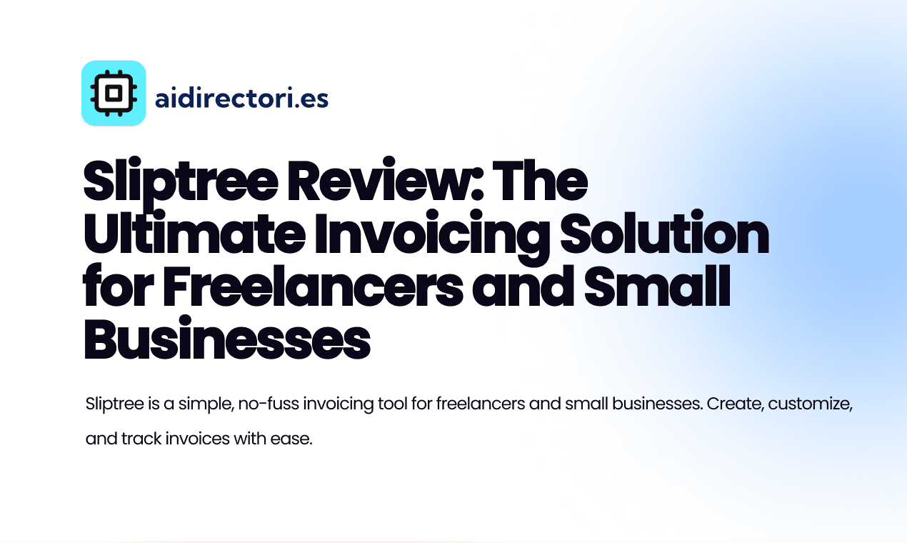 Sliptree Review: The Ultimate Invoicing Solution for Freelancers and Small Businesses