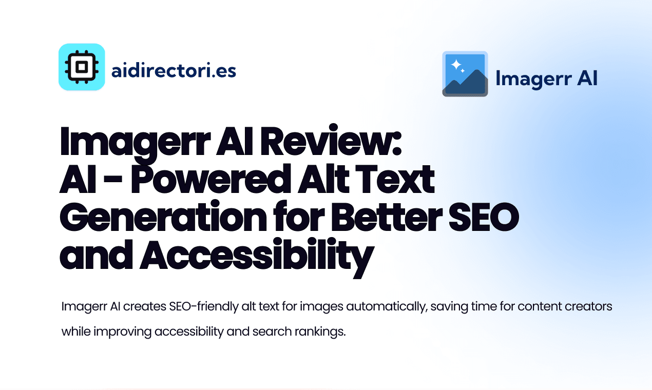 Imagerr AI Review: AI - Powered Alt Text Generation for Better SEO and Accessibility