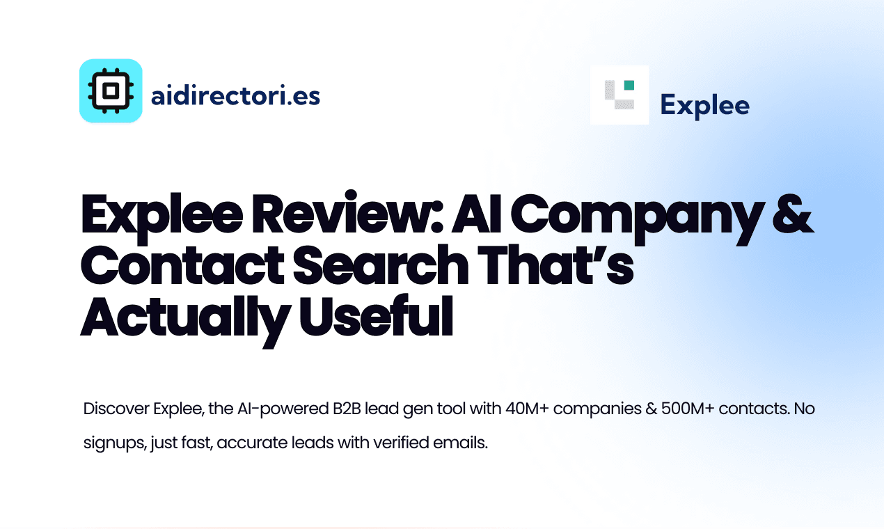 Explee Review: AI Company & Contact Search That’s Actually Useful
