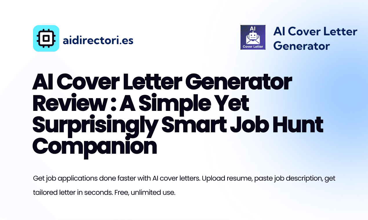 AI Cover Letter Generator Review: A Simple Yet Surprisingly Smart Job Hunt Companion