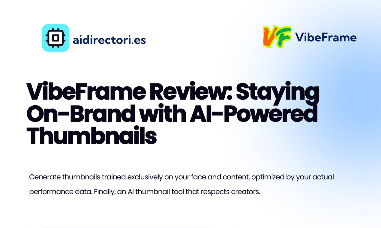 VibeFrame Review: Staying On-Brand with AI-Powered Thumbnails