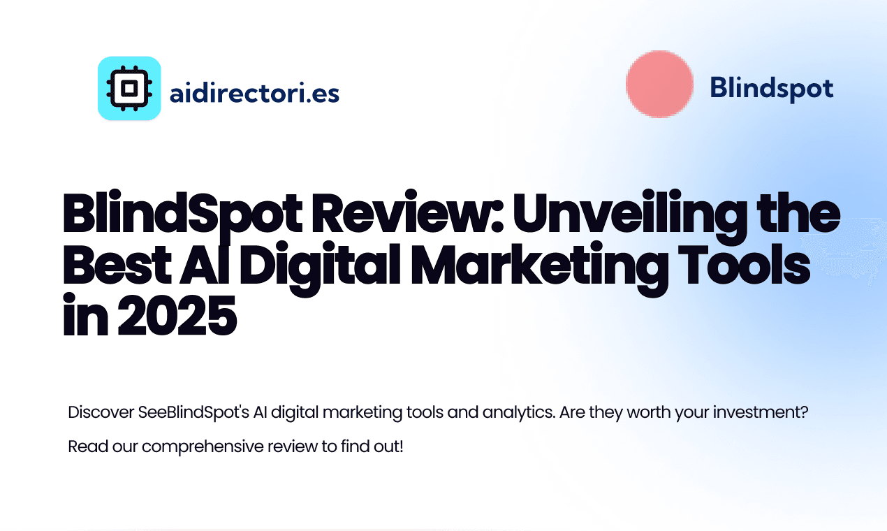 BlindSpot Review: Unveiling the Best AI Digital Marketing Tools in 2025