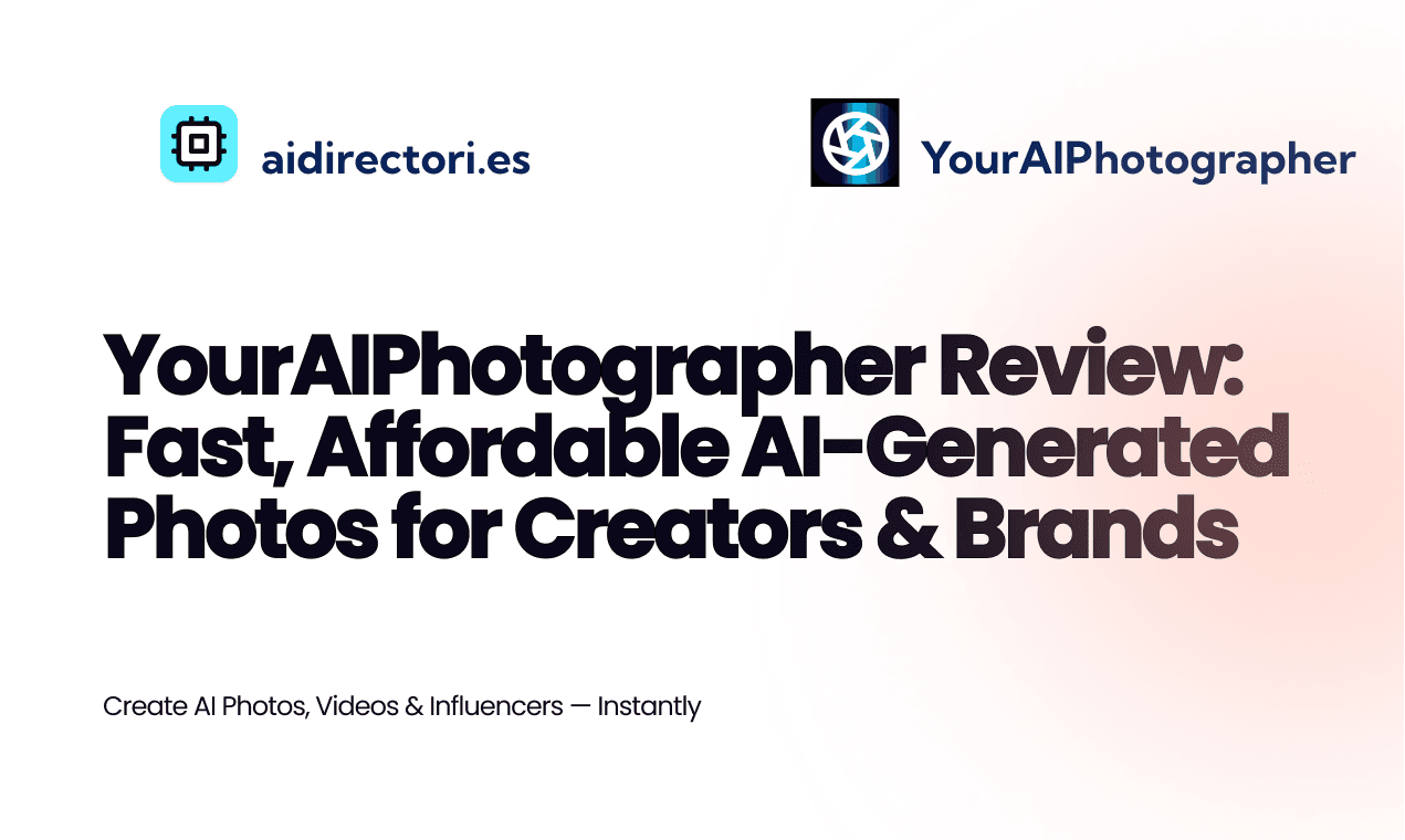 YourAIPhotographer Review: Fast, Affordable AI-Generated Photos for Creators & Brands