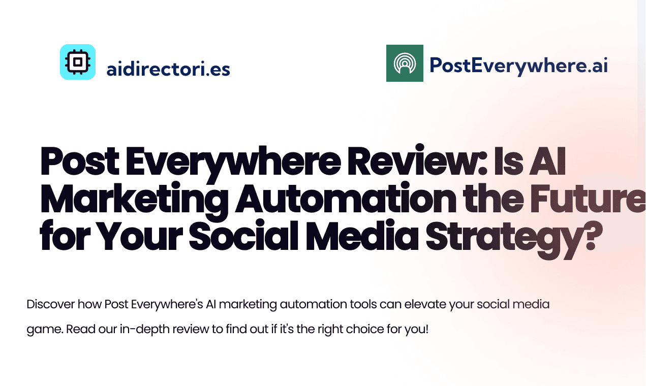 Post Everywhere Review: Is AI Marketing Automation the Future for Your Social Media Strategy?