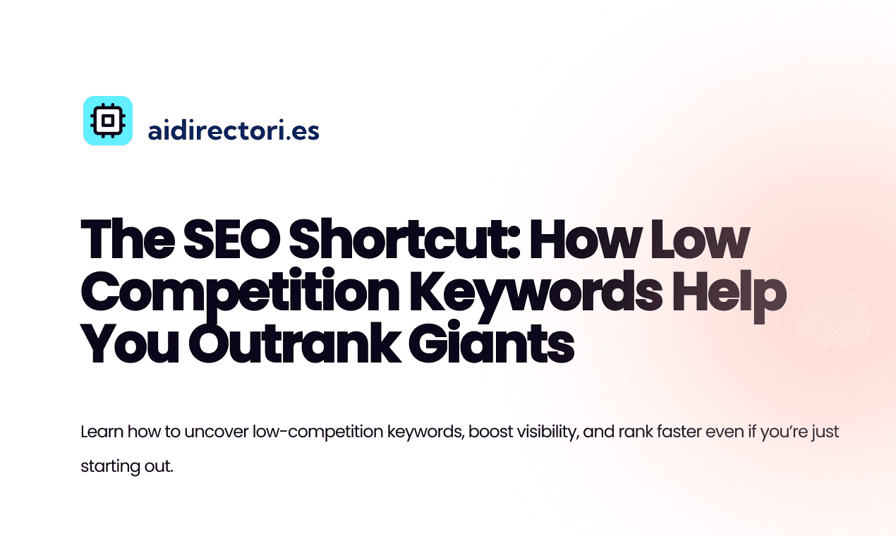 How Low Competition Keywords Help You Outrank Giants