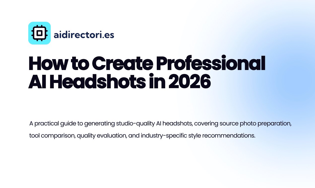 How to Create Professional AI Headshots in 2026