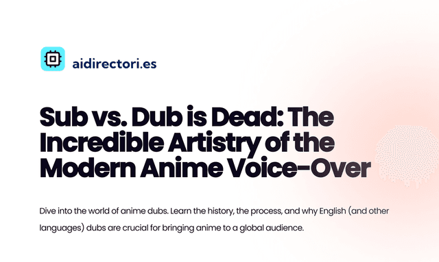 Sub vs. Dub is Dead: The Incredible Artistry of the Modern…